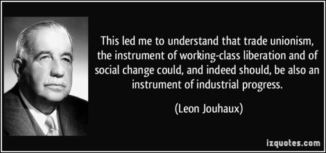 quote-this-led-me-to-understand-that-trade-unionism-the-instrument-of-working-class-liberation-and-of-leon-jouhaux-97419
